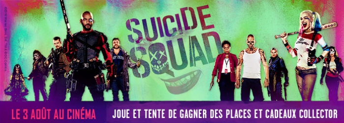 des places pour le film Suicide Squad et des goodies Game-579f3f434d46d