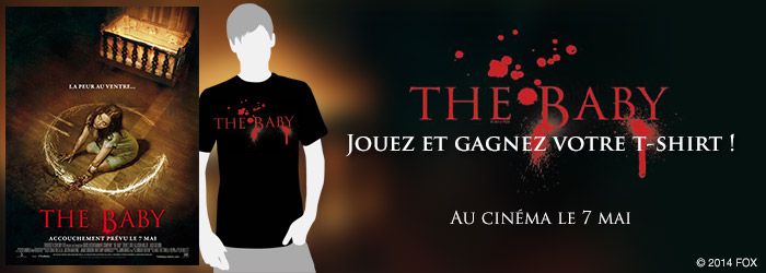 09.05 Purebreak / 10 t-shirt du film "The baby" à gagner DLP: 11/05/2014 Image1-5360c5fea73ec